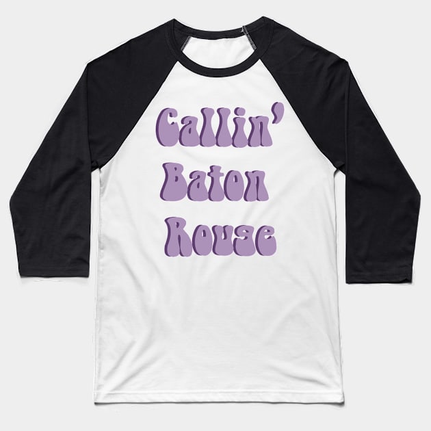 Callin' Baton Rouge Purple Retro Baseball T-Shirt by one-broke-kid